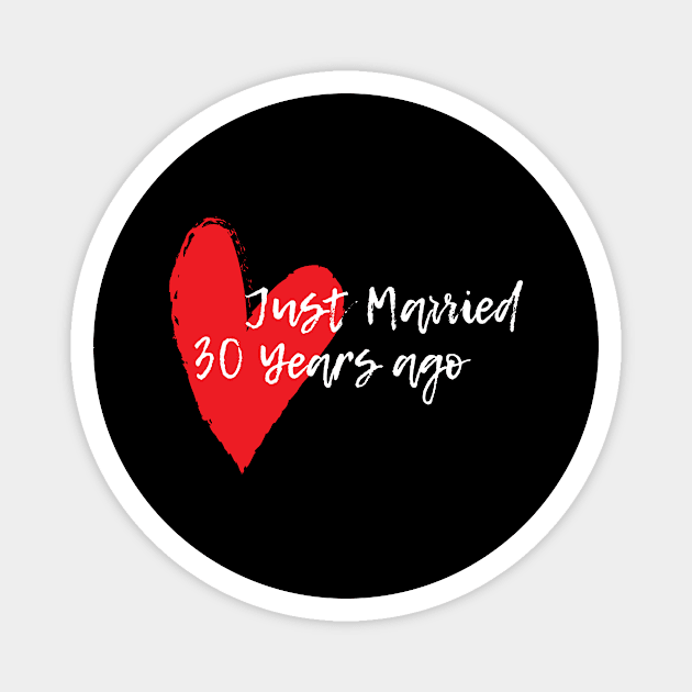 Just Married 30 Years Ago Wife Husband Anniversary Gift Magnet by NickDezArts